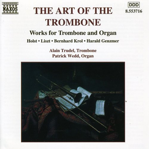Holst / Liszt / Trudel / Wedd: Art of the Trombone