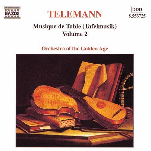 Telemann / Orchestra of the Golden Age: Musique de Table 2