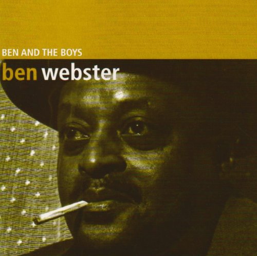 Webster, Ben: Ben and The Boys