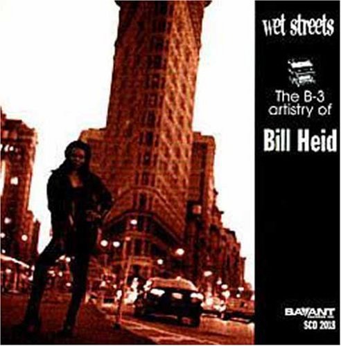 Heid, Bill: Wet Streets