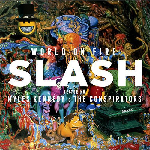 Slash / Kennedy, Myles & the Conspirators: World on Fire
