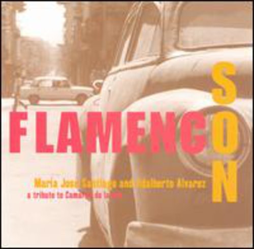 Santiago, Maria Jose / Alvarez, Adalberto: Flamenco Son