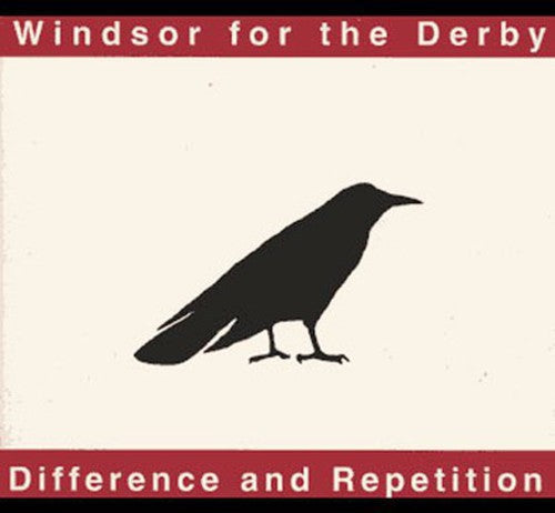 Windsor for the Derby: Difference & Repetition