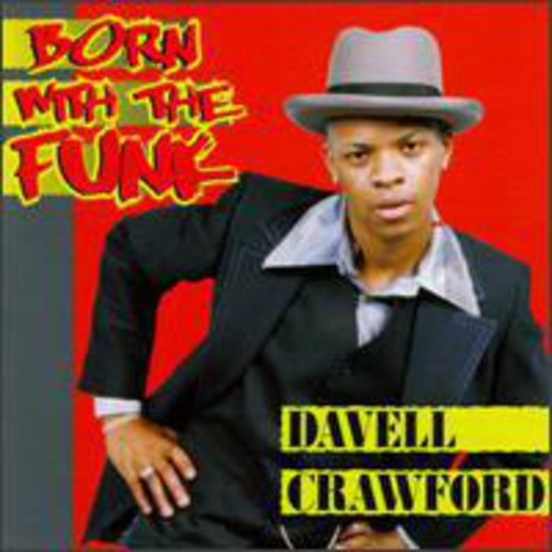 Crawford, Davell: Born with the Funk