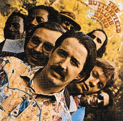 BUTTERFIELD BLUES BAND: Keep on Moving