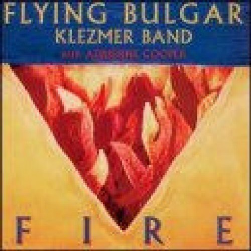 Flying Bulgar Klezmer Band: Fire