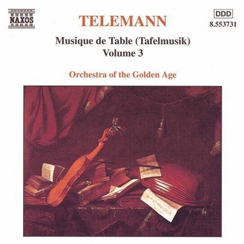 Telemann / Orchestra of the Golden Age: Musique de Table 3