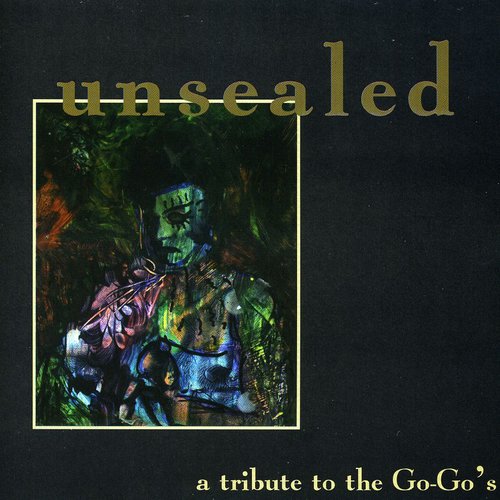 Unsealed: Tribute to the Go-Go's / Various: Unsealed: Tribute To The Go-Go's