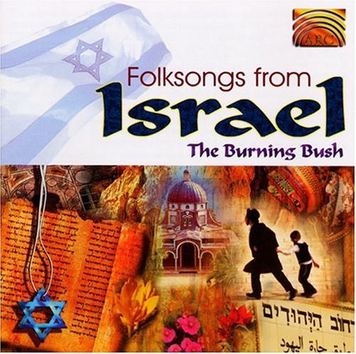 Burning Bush: Folksongs from Israel