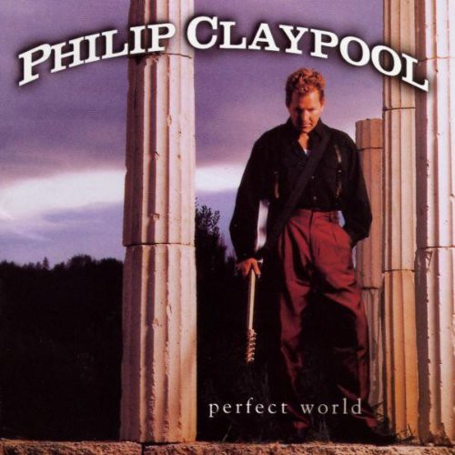 Claypool, Philip: Perfect World