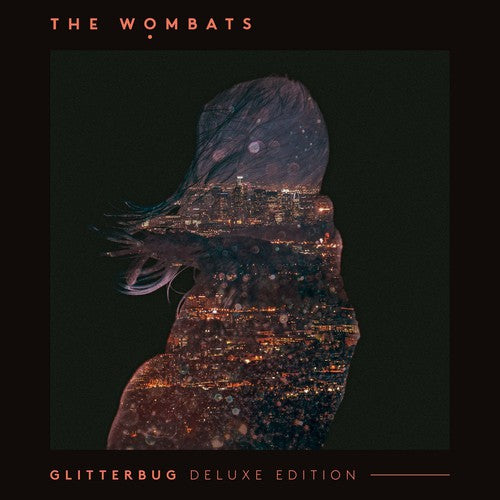 Wombats: Glitterbug: Deluxe