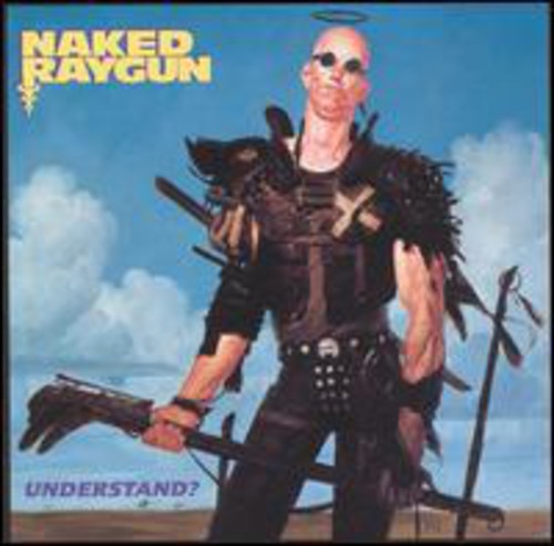 Naked Raygun: Understand