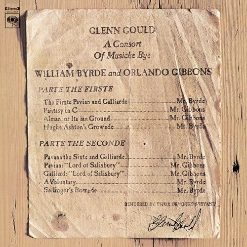 Gould, Glenn: Consort of Musicke Bye William