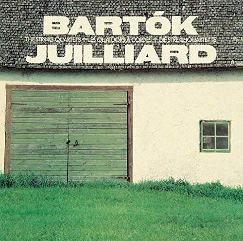 Juilliard String Quartet: Bartok: Complete String Quartets