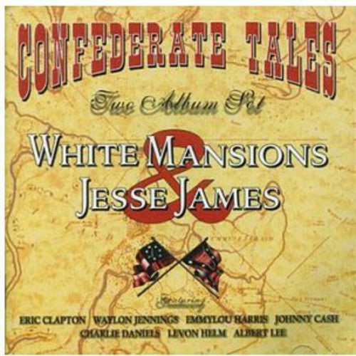 White Mansions & the Legend of Jesse James / Var: White Mansions/The Legend Of Jesse James