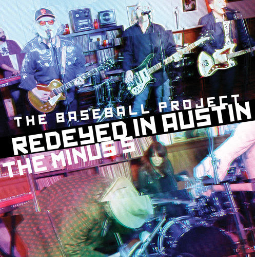 Baseball Project / Minus 5: Redeyed in Austin