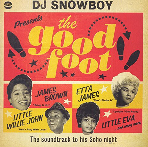 DJ Snowboy Presents the Good Foot / Various: DJ Snowboy Presents the Good Foot / Various