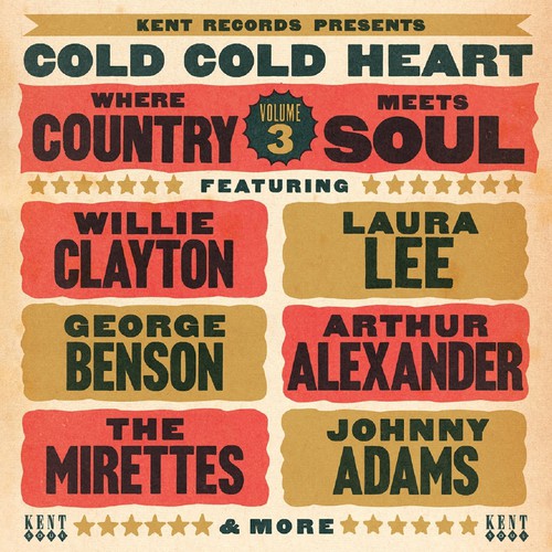 Cold Cold Heart: Where Country Meets Soul 3 / Vari: Cold Cold Heart: Where Country Meets Soul 3 / Various