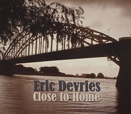 Devries, Eric: Close to Me