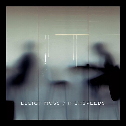 Moss, Elliot: Highspeeds