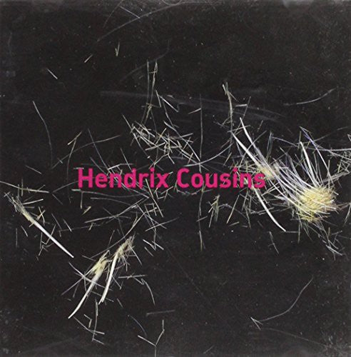 Hendrix Cousins: Hendrix Cousins