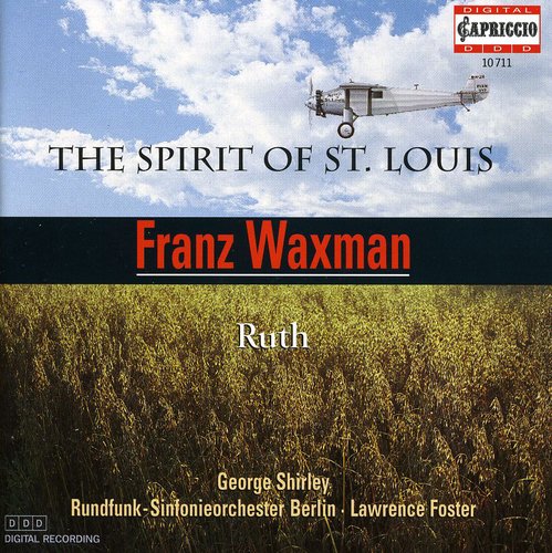 Waxman / Shirley / Berlin Radio Sym Orch / Foster: Spirit of St Louis