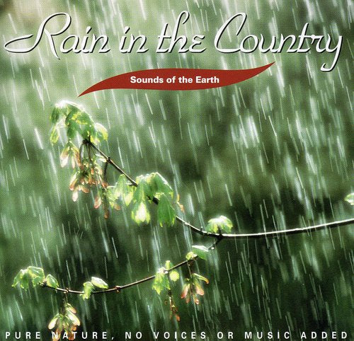 Sounds of Earth: Rain in Country / Various: Sounds of Earth: Rain in Country / Various