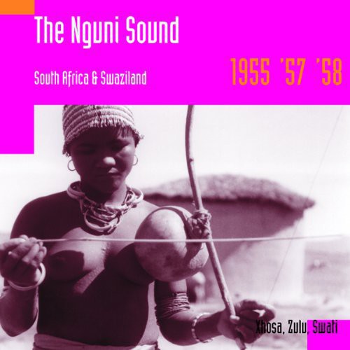 Tracey, Hugh: Nguni Sound: South Africa & Swaziland 1955