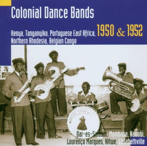 Tracey, Hugh: Colonial Dance Bands: Kenya Tanganyika Portugue
