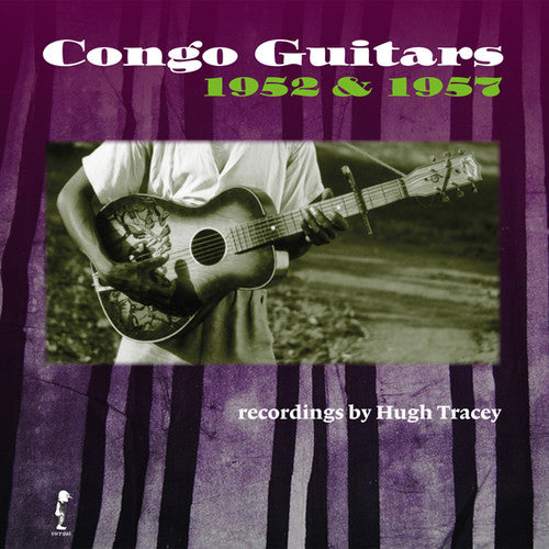 Tracey, Hugh: Congo Guitars 1952 & 1957