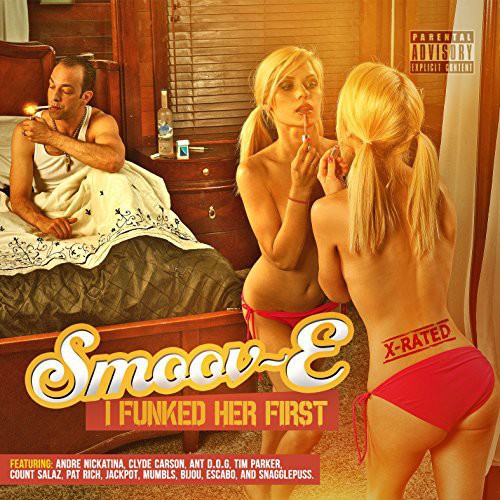 Smoov-E: I Funked Her First