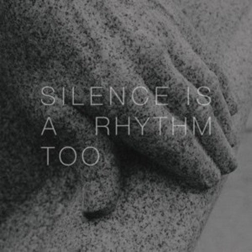 Collings, Matthew: Silence Is a Rhythm Too