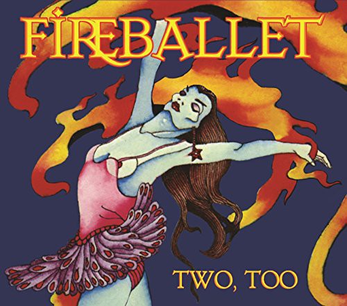 Fireballet: Two Too