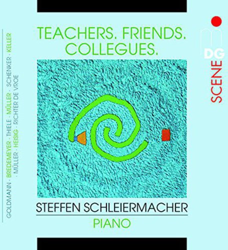 Schleiermacher, Steffen: Teachers-Friends-Colleagues