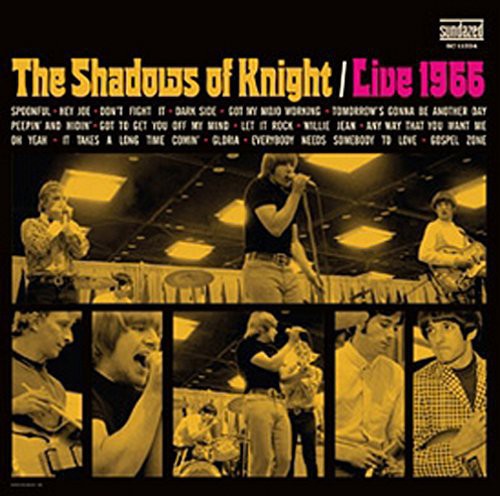 Shadows of Knight: Shadows of Knight, The : Live 1966