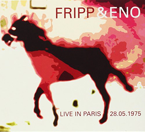 Fripp & Eno: Live in Paris May 28, 1975