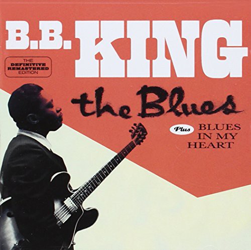 King, B.B.: Blues + Blues in My Heart