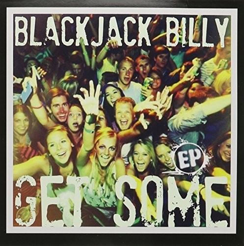 Blackjack Billy: Get Some EP