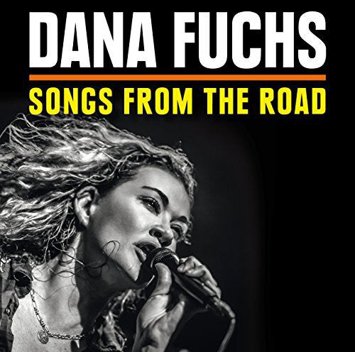 Fuchs, Dana: Songs from the Road