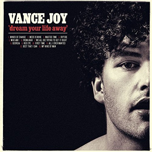 Joy, Vance: Dream Your Life Away