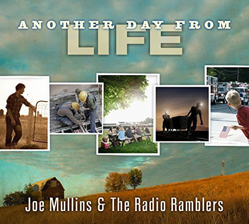 Mullins, Joe / Radio Ramblers: Another Day from Life