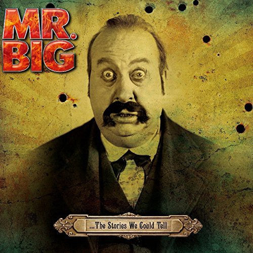 Mr Big: Stories We Could Tell