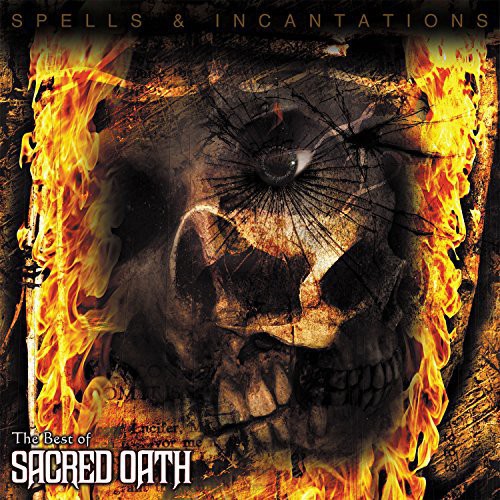 Sacred Oath: Spells & Incantations: The Best of Sacred Oath