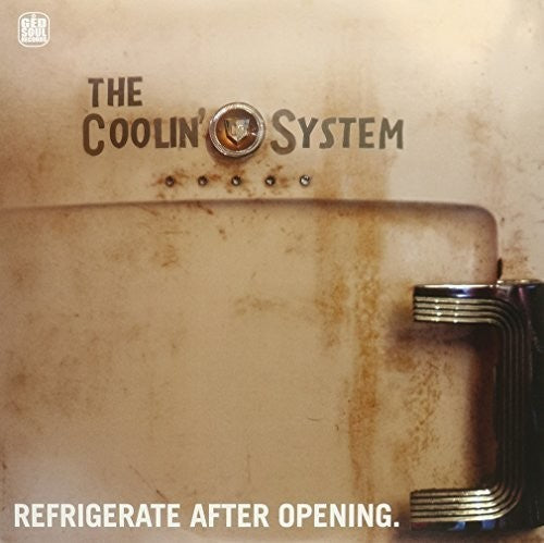 Coolin System: Refrigerate After Opening