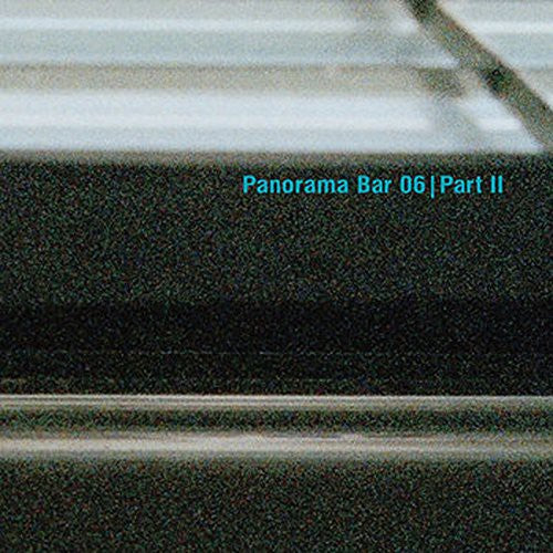 Panorama Bar 06: 2 / Various: Panorama Bar 06: 2 / Various