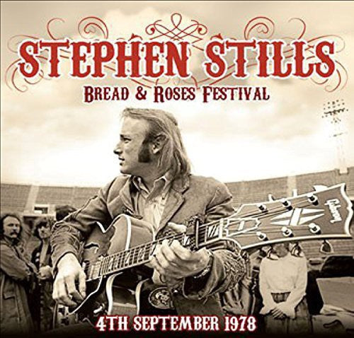 Stills, Stephen: Bread & Roses Festival 4th September 1978