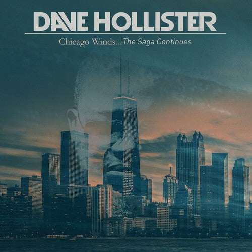 Hollister, Dave: Dave Hollister : Chicago Winds...The Saga Continues
