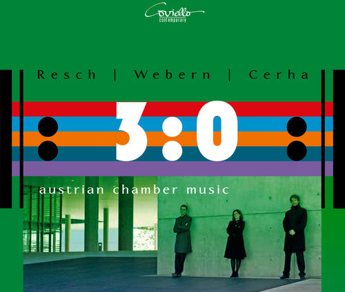 Resch / Webern / Cerha: Austrian Chamber Music