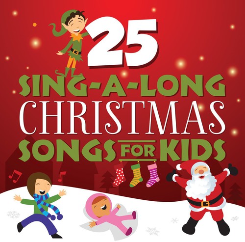 Songtime Kids: 25 Sing-A-Long Christmas Songs for Kids