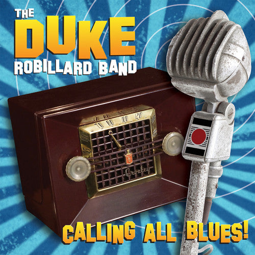 Robillard, Duke: Calling All Blues